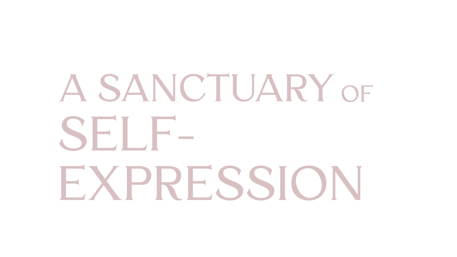 a sanctuary of self expression